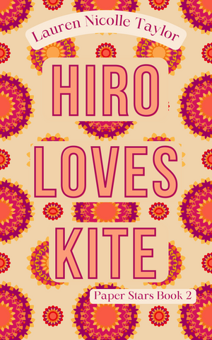 Hiro Loves Kite (The Paper Stars Series)